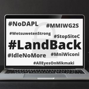 Unkweusultineg Protecting Self & Community: Indigenous Activism & Safety in the Digital World