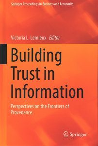 Building Trust in Information: Perspectives on the Frontiers of Provnance