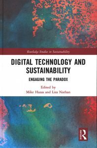 Digital Technology and Sustainability: Engaging the Paradox
