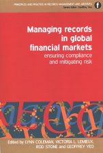 Managing Records in Global Financial Markets: Ensuring Compliance and Mitigating Risk