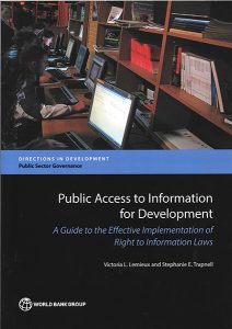 Public Access to Information for Development : a Guide to the Effective Implementation of Right to Information Laws