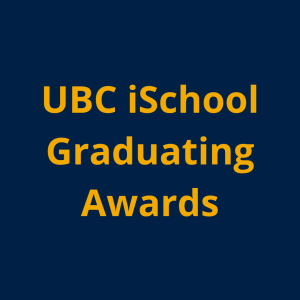 Apply for the UBC iSchool Graduating Awards