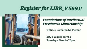 Course Highlight: LIBR 569J Foundations of Intellectual Freedom in Librarianship
